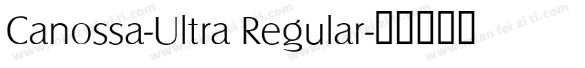 Canossa-Ultra Regular字体转换